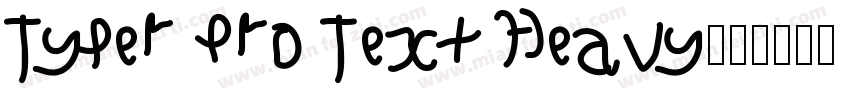 Typer Pro Text Heavy字体转换
